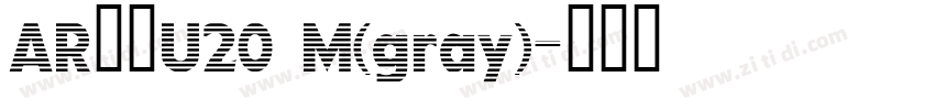 AR黑體U20 M(gray)字体转换